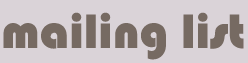 Mailing List